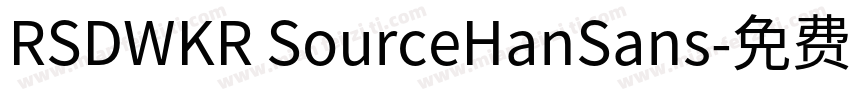 RSDWKR SourceHanSans字体转换